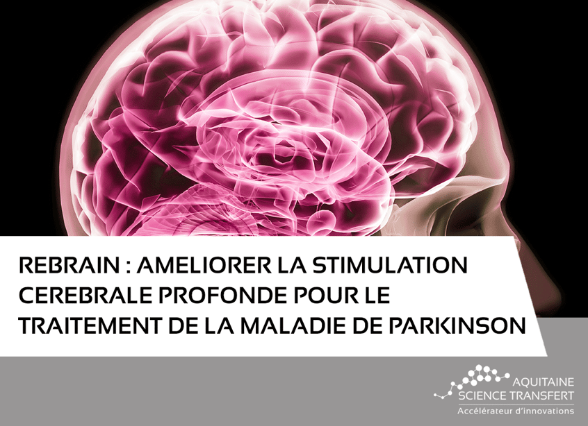 REBRAIN, améliorer la stimulation cérébrale profonde pour le traitement de la maladie de Parkinson